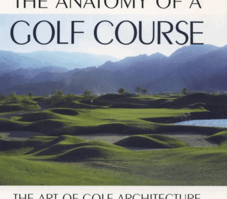 Anatomy of A Golf Course Book Review